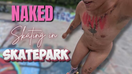 Patinaje desnudo en el skatepark